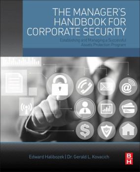 Paperback The Manager's Handbook for Corporate Security: Establishing and Managing a Successful Assets Protection Program Book