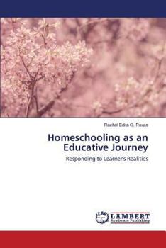 Paperback Homeschooling as an Educative Journey Book