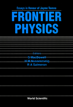 Frontier Physics: Essays in Honor of Jayme Tiomno