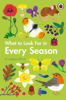 Paperback What to Look for in Every Season: A Ladybird Book Boxset Book