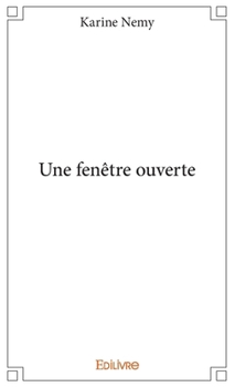 Paperback Une fenêtre ouverte [French] Book