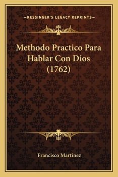 Paperback Methodo Practico Para Hablar Con Dios (1762) [Spanish] Book