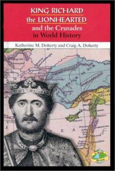 Library Binding King Richard the Lionhearted and the Crusades in World History Book