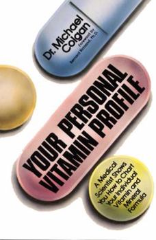 Paperback Your Personal Vitamin Profile: A Medical Scientist Shows You How to Chart Your Individual Vita Book