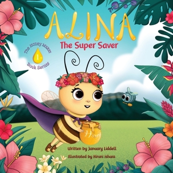 Alina the Super Saver (The Honey Maker Book Ser)