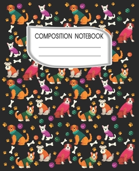 Paperback Composition Notebook: Adorable Dog Themed Wide Ruled Composition Notebook For All Dog Lovers Book