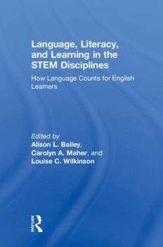 Hardcover Language, Literacy, and Learning in the STEM Disciplines: How Language Counts for English Learners Book