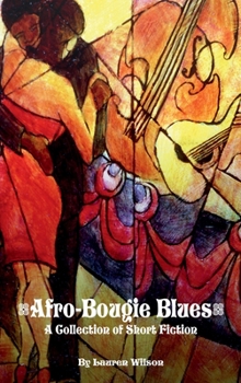 Afro-Bougie Blues : A Collection of Short Fiction