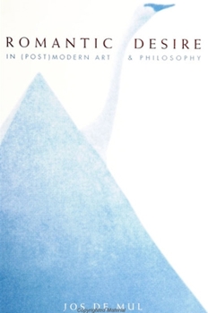 Paperback Romantic Desire in (Post)Modern Art and Philosophy Book