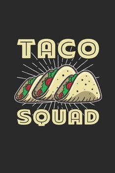 Paperback Taco Squad: Tacos, Graph Paper (6" x 9" - 120 pages) Snack Themed Notebook for Daily Journal, Diary, and Gift Book