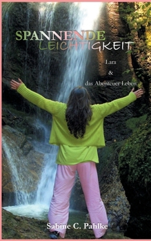 Paperback Spannende Leichtigkeit 1: Lara und das Abenteuer Leben [German] Book