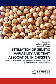 Paperback Estimation of Genetic Variability and Trait Association in Chickpea Book