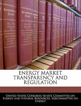 Paperback Energy Market Transparency and Regulation Book