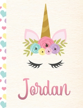 Jordan: Personalized Unicorn Primary Story Journal For Girls With Pink Name | Half Ruled Dotted Midline and Blank Picture Space | Kindergarten to ... | Grades K-2 Composition School Exercise Book