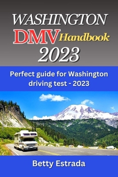 Paperback Washington DMV Handbook 2023: Perfect guide for Washington driving test - 2023 Book