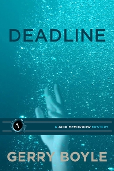 Deadline - Book #1 of the Jack McMorrow Mystery