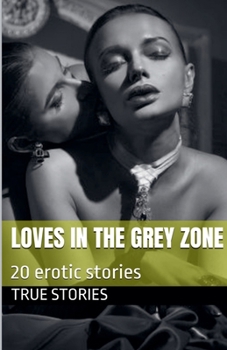 Paperback Loves in the Grey Zone Book