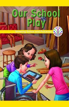 Paperback Our School Play: Showing Events and Processes Book