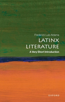 Latinx Literature: A Very Short Introduction