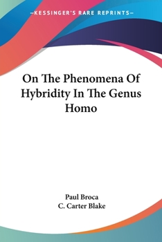 Paperback On The Phenomena Of Hybridity In The Genus Homo Book