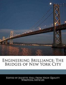 Paperback Engineering Brilliance: The Bridges of New York City Book