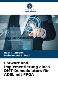Paperback Entwurf und Implementierung eines DMT-Demodulators für ADSL mit FPGA [German] Book