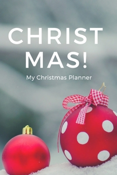 Christmas planner and organiser for the whole family 2019: A perfect planner