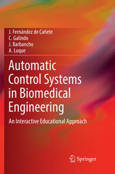 Paperback Automatic Control Systems in Biomedical Engineering: An Interactive Educational Approach Book