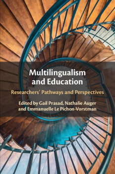 Paperback Multilingualism and Education: Researchers' Pathways and Perspectives Book