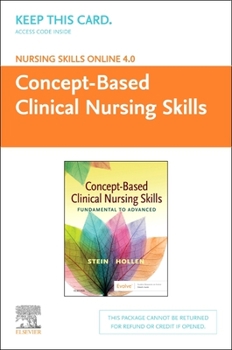 Printed Access Code Nursing Skills Online Version 4.0 Concept-Based Clinical Nursing Skills (Access Code) Book