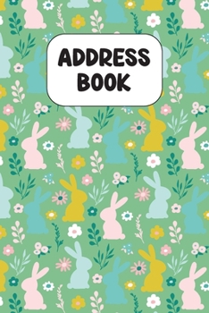 Address Book: Cute Address Book with Alphabetical Organizer, Names, Addresses, Birthday, Phone, Work, Email and Notes (6x9 Size Address Book)