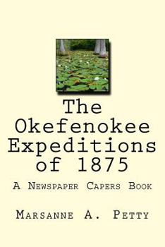 Paperback The Okefenokee Expeditions of 1875 Book