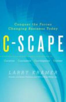 Hardcover C-Scape: Conquer the Forces Changing Business Today Book