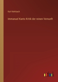 Paperback Immanuel Kants Kritik der reinen Vernunft [German] Book