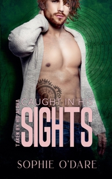 Paperback Caught in His Sights Book