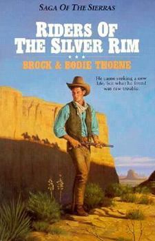 Riders of the Silver Rim (Saga of the Sierras #2) - Book #2 of the Saga of the Sierras