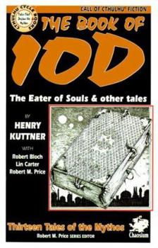 Paperback The Book of Iod: Ten Tales of the Mythos Book