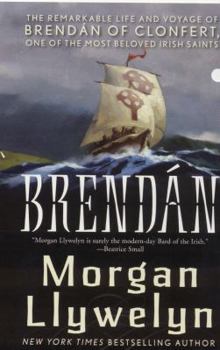Brendan - Book #5 of the Celtic World of Morgan Llywelyn