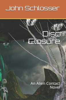 Paperback Disc Closure: An Alien Contact Novel Book