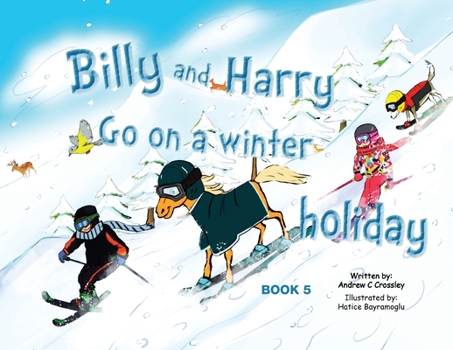 Paperback Billy and Harry Go on a Winter Holiday Book