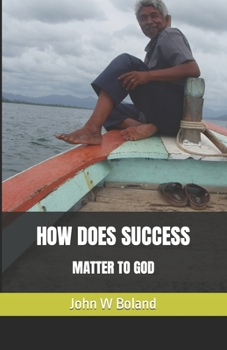 Paperback How Does Success: Matter to God Book