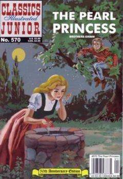Paperback The Pearl Princess (Classics Illustrated Junior : No. 570) Book