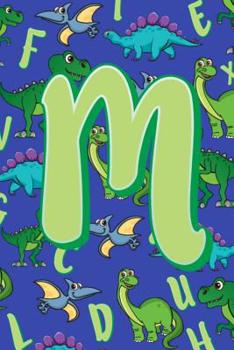 Paperback M: Dinosaur Alphabet Practice Writing Book for Kids Book