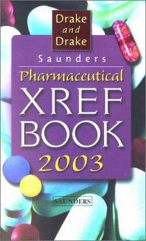 Paperback Saunders Pharmaceutical Xref Book 2003 Book
