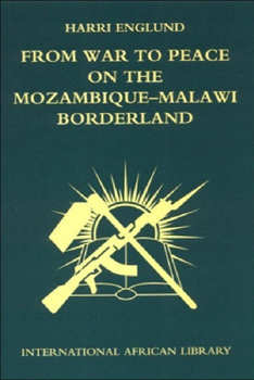 Paperback From War to Peace on the Mozambique-Malawi Borderland Book