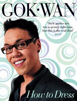 Paperback How to Dress: Your Complete Style Guide for Every Occasion Book