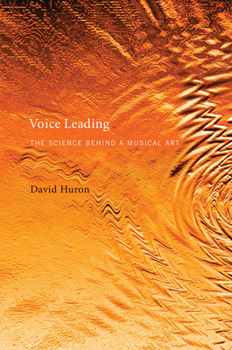 Paperback Voice Leading: The Science Behind a Musical Art Book