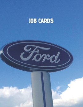 Paperback Jobcards: Ford Style Jobcards for Mechanics, Technicians. 125 Pages A4 Book