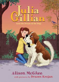 Hardcover Julia Gillian (and the Dream of the Dog) Book