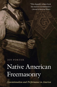 Paperback Native American Freemasonry: Associationalism and Performance in America Book